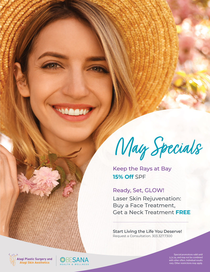 May Specials Keep the Rays at Bay 15% Off SPF Ready, Set, GLOW! Laser Skin Rejuvenation: Buy a Face Treatment, Get a Neck Treatment FREE